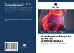 Klinisch-epidemiologische Studie und Überlebensanalyse - Regeai, Rokaya Mohamed Amer