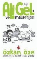 Ali Gel ve Maceralari - 3 - Öze, Özkan