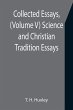 Collected Essays, (Volume V) Science... - Bild 1