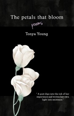 The petals that bloom (eBook, ePUB) - Young, Tonya