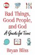 Bad Things, Good People, and God... - Bild 1