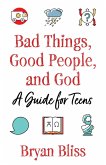 Bad Things, Good People, and God (eBook, ePUB)