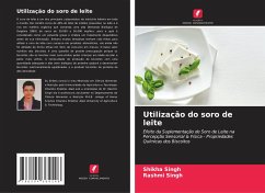 Utilização do soro de leite - Singh, Shikha;Singh, Rashmi