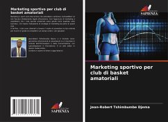 Marketing sportivo per club di basket amatoriali - Tshimbumbe Djema, Jean-Robert