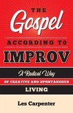 The Gospel According to Improv (eBook, ePUB)