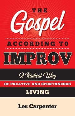 The Gospel According to Improv (eBook, ePUB) Cover The Gospel According to Improv (eBook, ePUB)