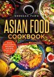 Asian Food Cookbook, Oriental Cuisine... - Bild 1