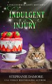 Indulgent Injury (Spirited Sweets Paranormal Cozy Mystery, #5) (eBook, ePUB)