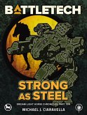 BattleTech: Strong as Steel (Eridani Light Horse Chronicles, Part Ten) (eBook, ePUB)