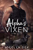 Alpha's Vixen (Fated Foxes) (eBook, ePUB) Alpha's Vixen (Fated Foxes) (eBook, ePUB)
