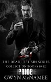 The Deadliest Sin Series Collection Books 10-12: Pride (The Deadliest Sin Series Collections, #4) (eBook, ePUB)