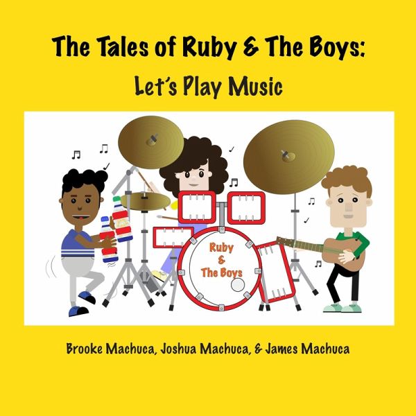 The Tales of Ruby & the Boys: Let's Play Music (eBook, ePUB) The Tales of Ruby & the Boys: Let's Play Music (eBook, ePUB)