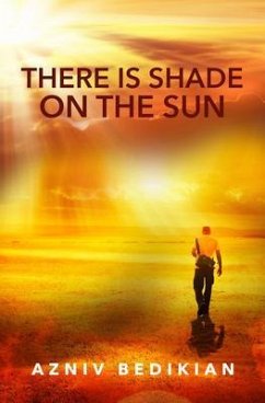 There is Shade on the Sun (eBook, ePUB) - Bedikian, Azniv
