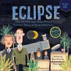 Eclipse: How the 1919 Solar Eclipse Proved Einstein's Theory of General Relativity (MOMENTS IN SCIENCE, #4) (eBook, ePUB)