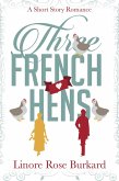 Three French Hens: A Short Historical Romance (eBook, ePUB)