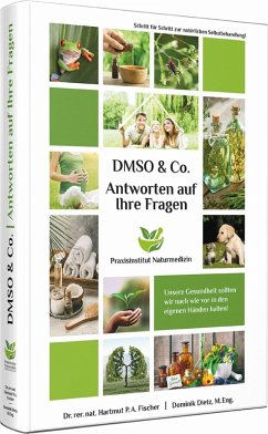 Antworten auf Ihre Fragen zu DMSO & Co. (eBook, PDF) - Dietz, Dominik; Fischer, rer. nat. Hartmut P. A.