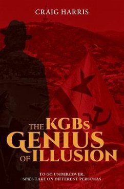The KGBs Genius of Illusion (eBook, ePUB) - Harris, Craig