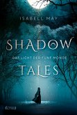 Das Licht der fünf Monde / Shadow Tales Bd.1 (Mängelexemplar)