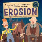 Erosion: How Hugh Bennett Saved America's Soil and Ended the Dust Bowl (MOMENTS IN SCIENCE, #5) (eBook, ePUB)