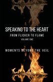 Speaking to the Heart From Flicker to Flame (eBook, ePUB)