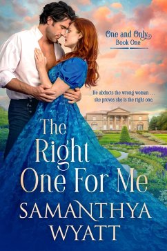 The Right One For Me (One and Only Collection, #1) (eBook, ePUB) - Wyatt, Samanthya