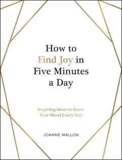 How to Find Joy in Five Minutes a Day (eBook, ePUB) - Mallon, Joanne