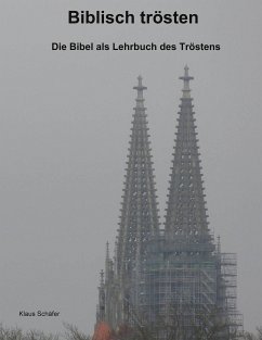 Biblisch trösten (eBook, ePUB) - Schäfer, Klaus