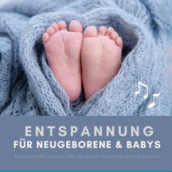 Entspannung für Neugeborene & Babys (MP3-Download) - Frühkindliches Förderzentrum