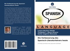 Die Verbesserung des Spanisch-Literaturlehrers heute - Nochea Vileilla, Lazaro;Abreu Álvarez, Yordanka C.;Izaguirre Bencomo, Santa