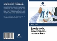 Endoskopische Blutstillung bei hämorrhagischer Ulkuskrankheit - Trad, Dorra