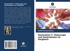 Generation Y: Osteuropa und Zentralasien im Vergleich - Esenamanova, Saikal