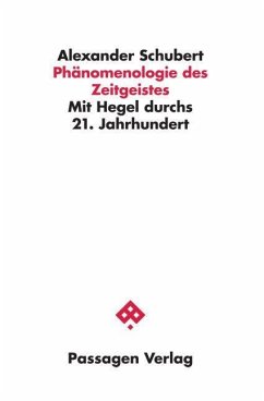 Phänomenologie des Zeitgeistes - Schubert, Alexander