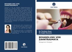 BEHANDLUNG VON ZAHNTRAUMATA - Kour, Dr.Tavleen;Hussain, Dr.Sajid