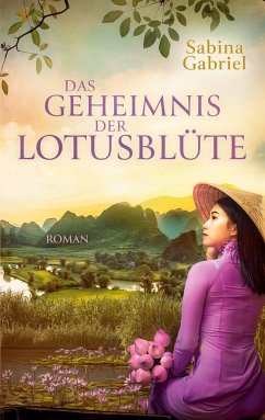 Das Geheimnis der Lotusblüte - Gabriel, Sabina