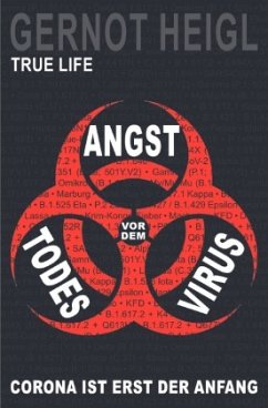 Angst vor dem Todes-Virus - Heigl, Gernot