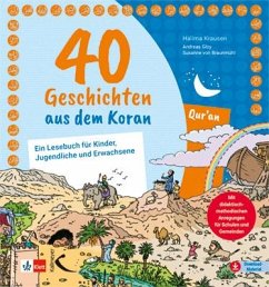 40 Geschichten aus dem Koran - Krausen, Halima;Braunmühl, Susanne von;Gloy, Andreas