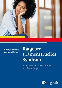 Ratgeber Prämenstruelles Syndrom - Weise, Cornelia;Kaiser, Gudrun