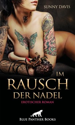 Im Rausch der Nadel   Erotischer Roman - Davis, Sunny