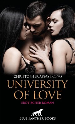 University of Love   Erotischer Roman - Armstrong, Christopher