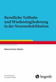 Berufliche Teilhabe und Wiedereingliederung in der Neurorehabilitation