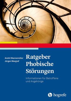 Ratgeber Phobische Störungen - Wannemüller, André;Margraf, Jürgen