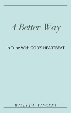 A Better Way (eBook, ePUB) - Vincent, William