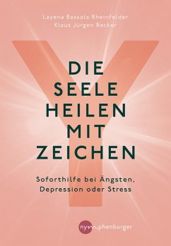 Die Seele heilen mit Zeichen (eBook, PDF) - Bassols Rheinfelder, Layena; Becker, Klaus Jürgen
