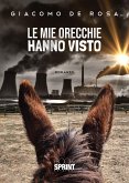 Le mie orecchie hanno visto (eBook, ePUB)