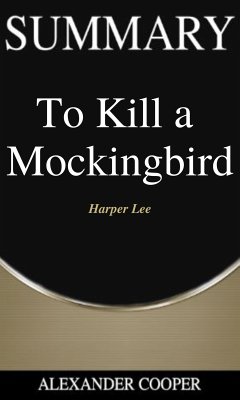 Summary of To Kill a Mockingbird (eBook, ePUB) - Cooper, Alexander