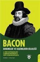 Denemeler ve Kadimlerin Bilgeligi - Bacon, Francis