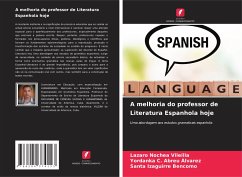 A melhoria do professor de Literatura Espanhola hoje - Nochea Vileilla, Lazaro;Abreu Álvarez, Yordanka C.;Izaguirre Bencomo, Santa