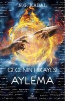 Gecenin Hikayesi - Aylema - G. Kabal, N.