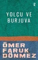 Yolcu ve Burjuva - Faruk Dönmez, Ömer