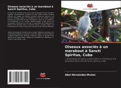 Oiseaux associés à un marabout à Sancti Spíritus, Cuba - Hernández-Muñoz, Abel